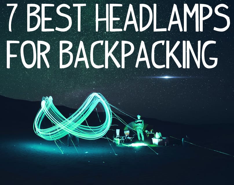 Top 7 best headlamps for backpacking