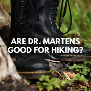 Are Doc Martens Good For Hiking