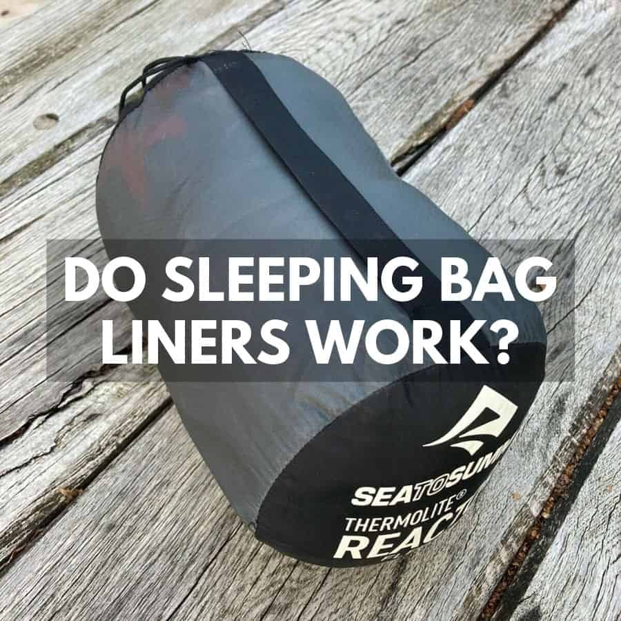 Do Sleeping Bag Liners Work