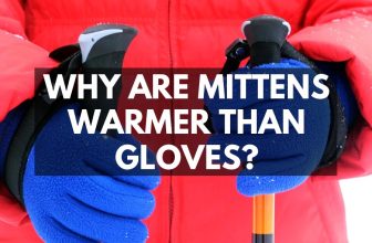 Why are mittens warmer than gloves