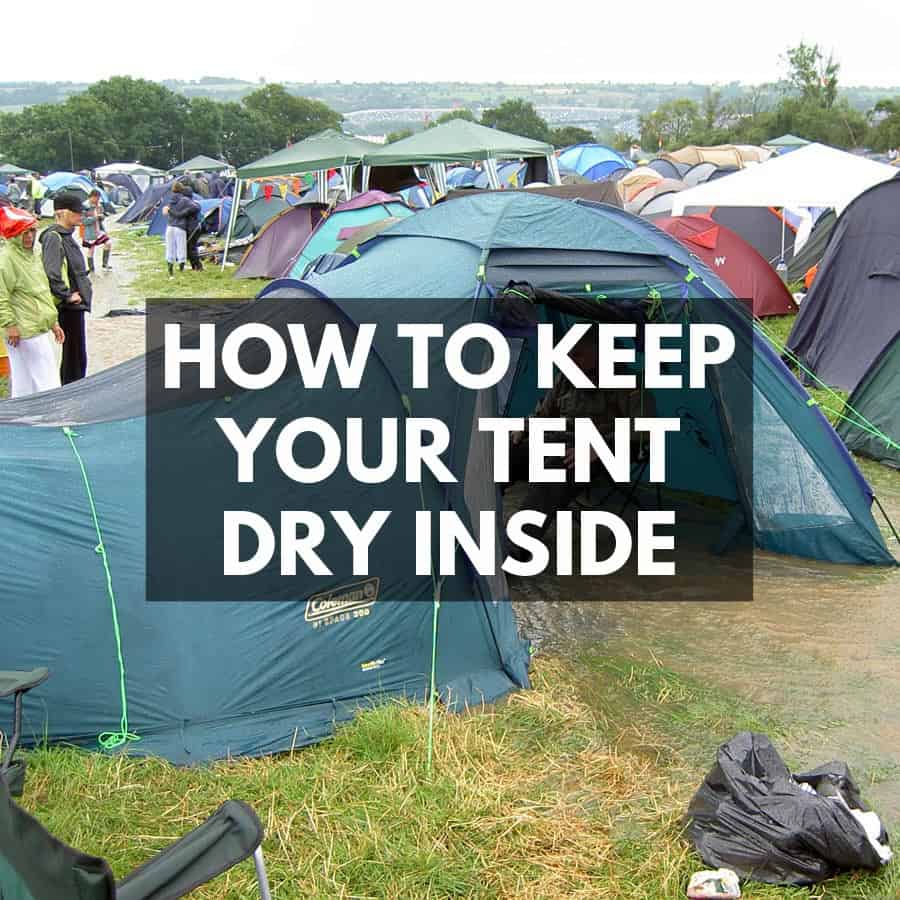 how to keep your tent dry inside