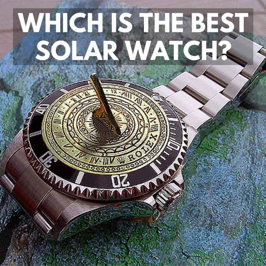 What is the best solar watch