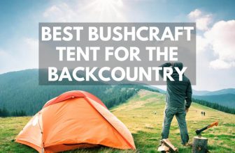 best bushcraft tent for backcountry survival