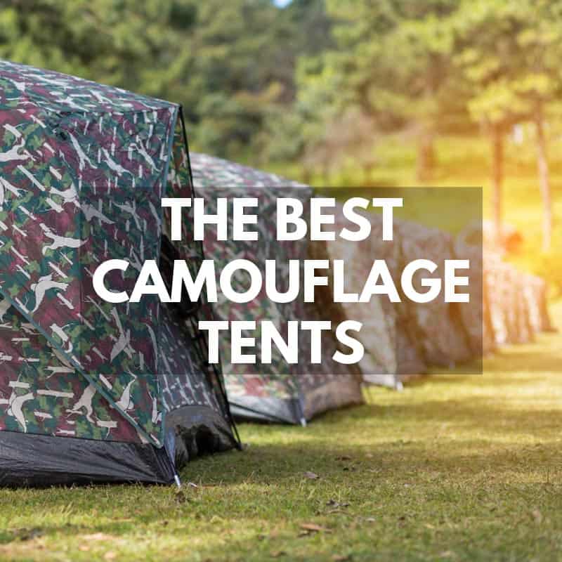 Best Camouflage Tents