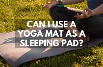 Can I Use A Yoga Mat As A Sleeping Pad For Camping