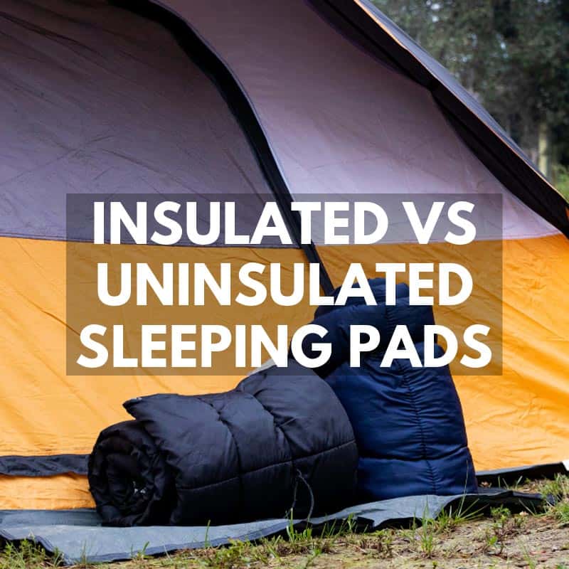 insulated vs uninsulated sleeping pad