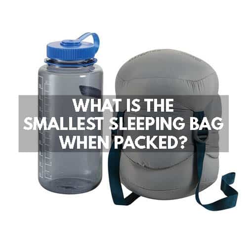 smallest sleeping bag when packed