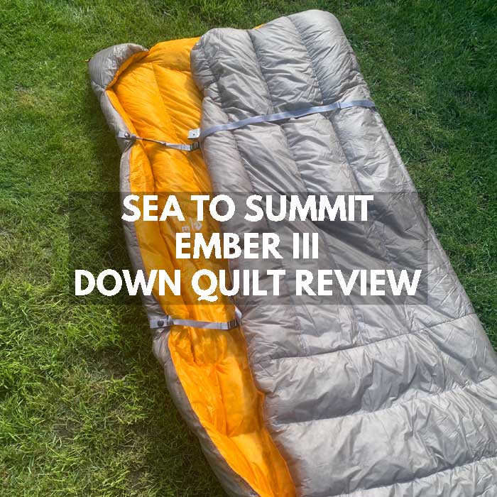 Sea To Summit Ember III Down Quilt Review